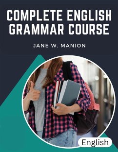 Complete English Grammar Course - Jane W. Manion