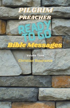 Ready to Go Bible Messages 3 - Preacher, Pilgrim