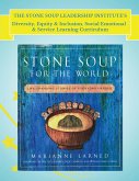 The Stone Soup Leadership Institute's Diversity, Equity & Inclusion, Social Emotional, & Service Learning Curriculum