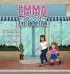 Emma Goes to the Eye Doctor - Courey, Claudine; Courey, Gabriella