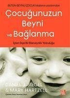 Cocugunuzun Beyni Ve Baglanma - J. Siegel, Daniel; Hartzell, Mary