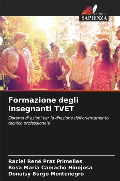 Formazione degli insegnanti TVET - Prat Primelles, Raciel René;Camacho Hinojosa, Rosa María;Burgo Montenegro, Donaisy
