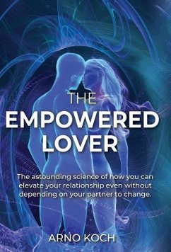 The Empowered Lover - Koch, Arno