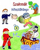 Szakmák kifest¿könyv