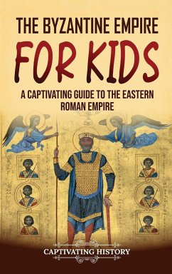 The Byzantine Empire for Kids - History, Captivating