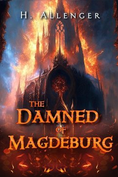 The Damned of Magdeburg - Allenger, H.