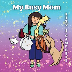 My Busy Mom - Campbell, Lizy J