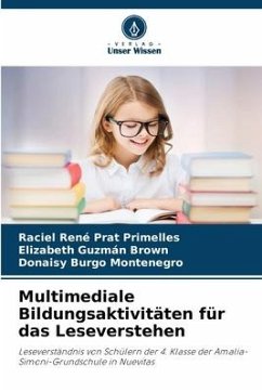 Multimediale Bildungsaktivitäten für das Leseverstehen - Prat Primelles, Raciel René;Guzmán Brown, Elizabeth;Burgo Montenegro, Donaisy