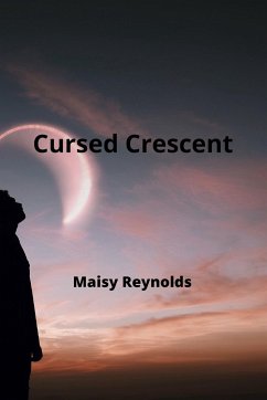 Cursed Crescent - Reynolds, Maisy