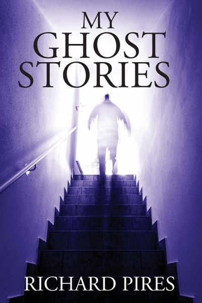 My Ghost Stories My Ghost Stories