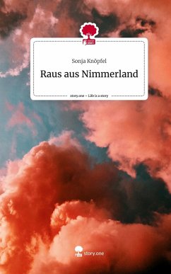 Cover Raus aus Nimmerland. Life is a Story - story.one