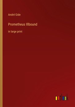 Prometheus Illbound - Gide, André