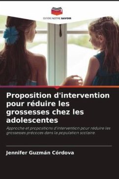 Proposition d'intervention pour réduire les grossesses chez les adolescentes - Guzmán Córdova, Jennifer