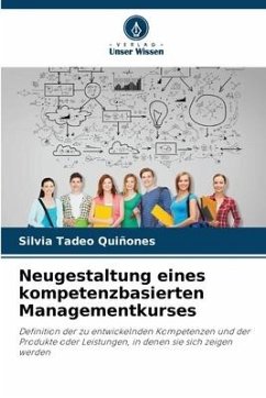 Neugestaltung eines kompetenzbasierten Managementkurses - Tadeo Quiñones, Silvia