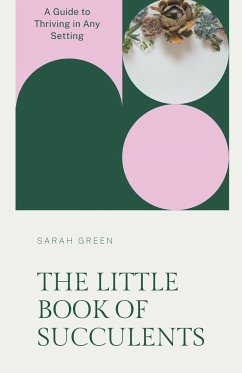 The Little Book of Succulents - Green, Sarah