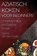 Aziatisch Koken voor Beginners - Bild 1
