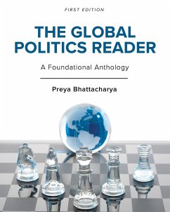 The Global Politics Reader - Bhattacharya, Preya