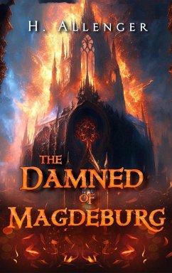 The Damned of Magdeburg - Allenger, H.