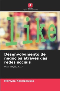 Desenvolvimento de negócios através das redes sociais - Kostrzewska, Martyna