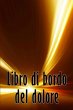 Libro di bordo del dolore - Bild 1