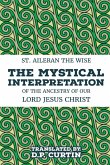 The Mystical Interpretation of the ancestry of Our Lord Jesus Christ