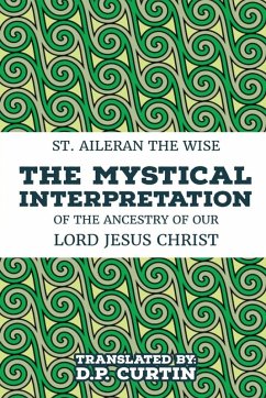 Cover The Mystical Interpretation of the ancestry of Our Lord Jesus Christ