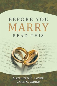 Before You Marry - O. Sadiku, Matthew N.; O. Sadiku, Janet