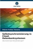 Selbstsynchronisierung in Cloud-Datenbanksystemen