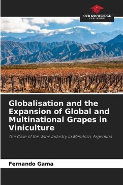 Globalisation and the Expansion of Global and Multinational Grapes in Viniculture - Gama, Fernando