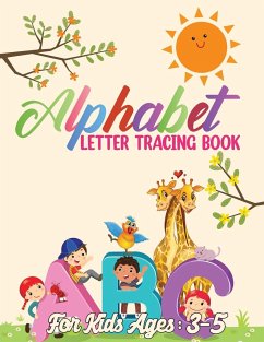 Alphabet Letter Tracing Book for Kids 3-5 - Bidden, Laura
