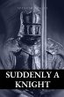 Suddenly a knight - Bild 1