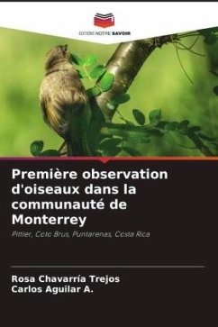 Première observation d'oiseaux dans la communauté de Monterrey - Chavarría Trejos, Rosa;Aguilar A., Carlos