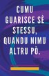Cumu Guarisce sè Stessu, Quandu Nimu... - Bild 1