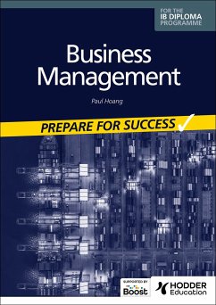 Business management for the IB Diploma: Prepare for Success - Hoang, Paul