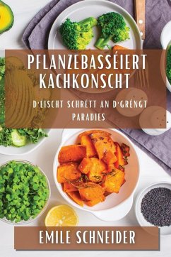 Pflanzebasséiert Kachkonscht - Schneider, Emile