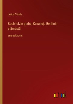 Buchholzin perhe; Kuvailuja Berliinin elämästä