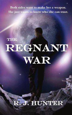 The Regnant War - Hunter, R. J.