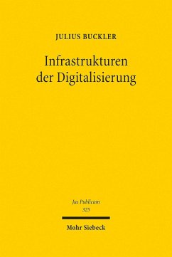 Infrastrukturen der Digitalisierung (eBook, PDF) - Buckler, Julius