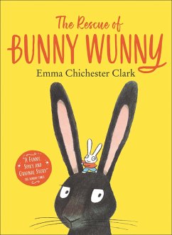 The Rescue of Bunny Wunny (eBook, ePUB) - Chichester Clark, Emma