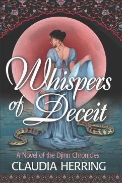 Whispers of Deceit: A Novel of the Djinn Chronicles - Herring, Claudia