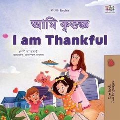 I am Thankful (Bengali English Bilingual Kids Book) - Admont, Shelley; Books, Kidkiddos