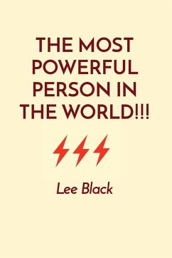 THE MOST POWERFUL PERSON IN THE WORLD!!! - Black, Lee