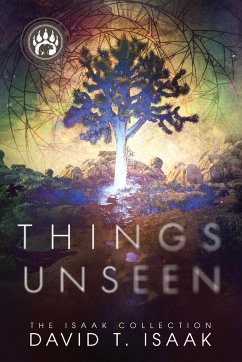 Things Unseen - Isaak, David T