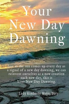 Your New Day Dawning - Motes Doty, Lady Kimberly