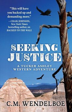 Seeking Justice - Wendelboe, C. M.