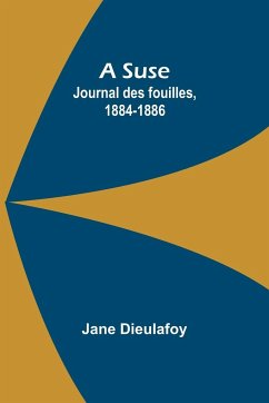 A Suse - Dieulafoy, Jane