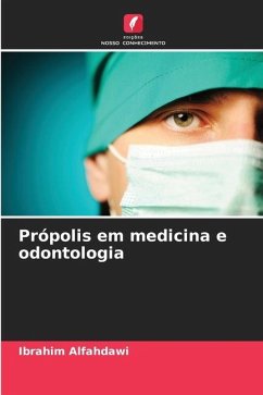 Própolis em medicina e odontologia - Alfahdawi, Ibrahim