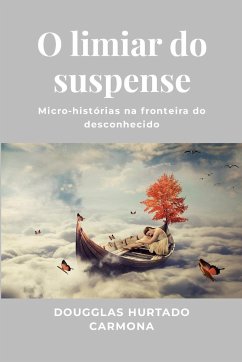 O limiar do suspense - Hurtado Carmona, Dougglas