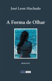 A Forma de Olhar