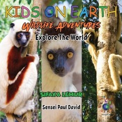 KIDS ON EARTH Wildlife Adventures - Explore The World Sifaka Lemur - Madagascar - David, Sensei Paul